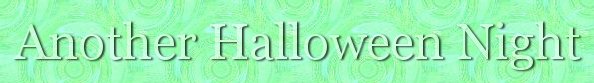 Another Halloween Night