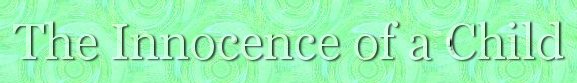 The Innocence of a Child