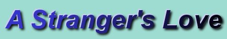 A Stranger's Love