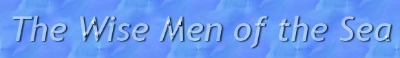 The Wise Men of the Sea